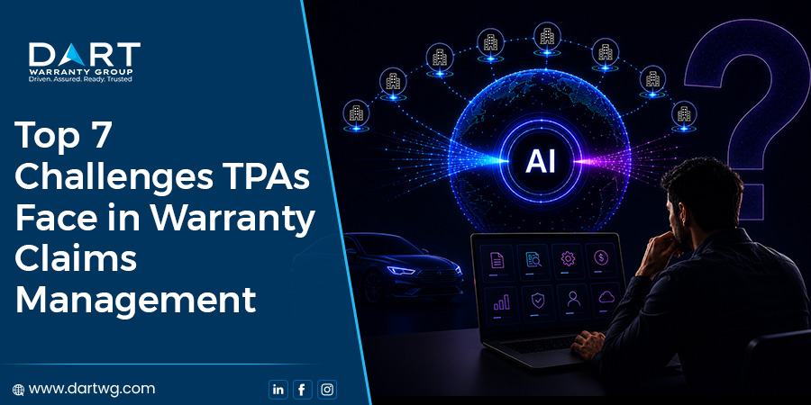Top 7 Challenges TPAs Face in Warranty Claims Management